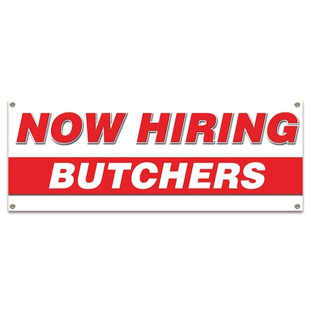 Signmission Now Hiring Butchers Banner Apply Inside Accepting Application Single Sided B-30208